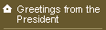 Greetings from the President