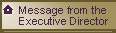 A Message from the Executive Director