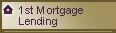 1st Mortgage Lending