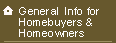General Information for Homebuyers & Homeowners